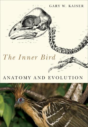 Паперова книга «The Inner Bird: Anatomy and Evolution», автор Гері В. Кайзер - фото №1