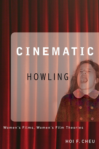 Бумажная книга «Cinematic Howling: Women's Films, Women's Film Theories», автор Хой Чу - фото №1
