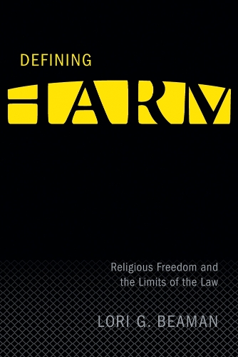 Бумажная книга «Defining Harm: Religious Freedom and the Limits of the Law», автор Лори Г. Биман - фото №1