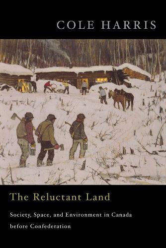 Бумажная книга «The Reluctant Land: Society, Space, and Environment in Canada before Confederation», автор Коул Харрис - фото №1
