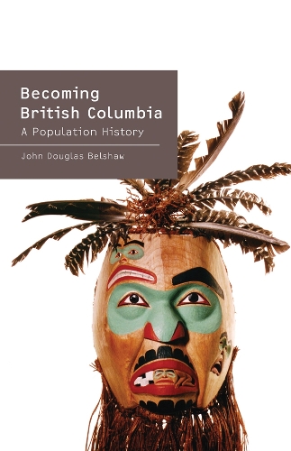 Бумажная книга «Becoming British Columbia: A Population History», автор Джон Белшоу - фото №1