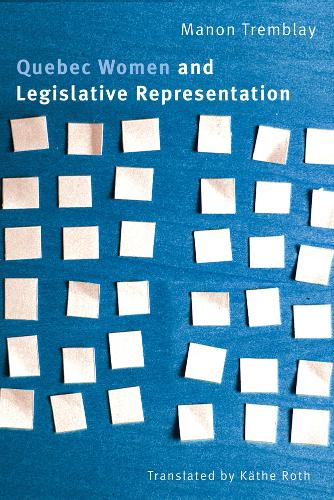 Паперова книга «Quebec Women and Legislative Representation», автор Манон Трембле - фото №1