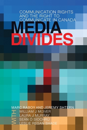 Паперова книга «Media Divides: Communication Rights and the Right to Communicate in Canada», автор Джеремі Штерн - фото №1