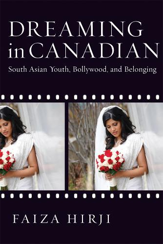 Бумажная книга «Dreaming in Canadian: South Asian Youth, Bollywood, and Belonging», автор Фаиза Хирджи - фото №1
