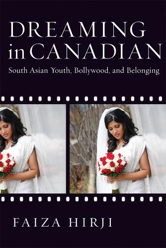 Бумажная книга «Dreaming in Canadian: South Asian Youth, Bollywood, and Belonging», автор Фаиза Хирджи - фото №1