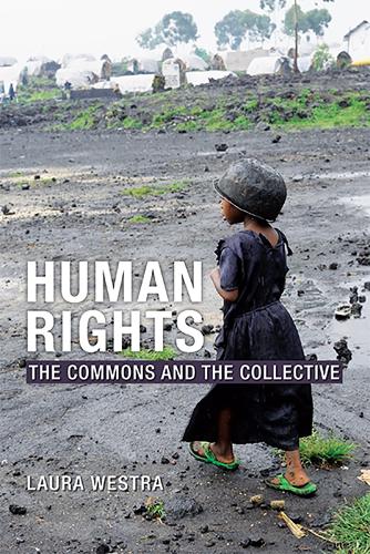 Бумажная книга «Human Rights: The Commons and the Collective», автор Лора Уэстра - фото №1