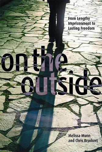 Бумажная книга «On the Outside: From Lengthy Imprisonment to Lasting Freedom», авторов Крис Брукерт, Мелисса Манн - фото №1