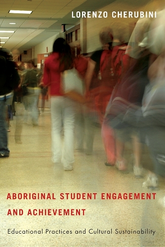 Бумажная книга «Aboriginal Student Engagement and Achievement: Educational Practices and Cultural Sustainability», автор Лоренцо Керубини - фото №1