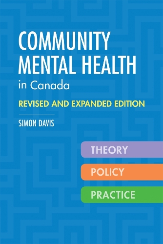 Бумажная книга «Community Mental Health in Canada, Revised and Expanded Edition: Theory, Policy, and Practice», автор Саймон Дэвис - фото №1