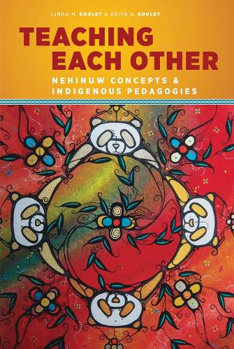 Бумажная книга «Teaching Each Other: Nehinuw Concepts and Indigenous Pedagogies», авторов Кит Н. Гуле, Линда М. Гуле - фото №1