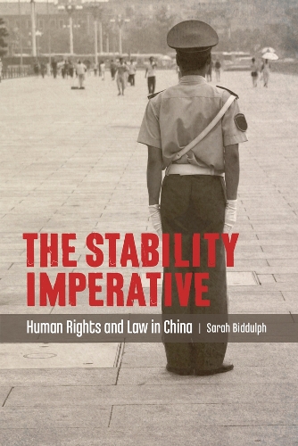 Бумажная книга «The Stability Imperative: Human Rights and Law in China», автор Сара Биддульф - фото №1