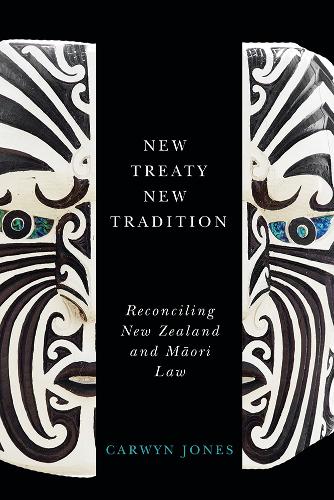 Бумажная книга «New Treaty, New Tradition: Reconciling New Zealand and Maori Law», автор Карвин Джонс - фото №1