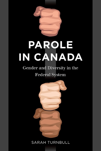 Паперова книга «Parole in Canada: Gender and Diversity in the Federal System», автор Сара Тернбулл - фото №1