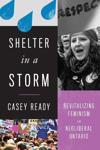 Паперова книга «Shelter in a Storm: Revitalizing Feminism in Neoliberal Ontario», автор Кейсі Реді - фото №1