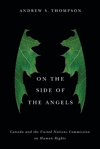 Бумажная книга «On the Side of the Angels: Canada and the United Nations Commission on Human Rights», автор Эндрю Томпсон - фото №1