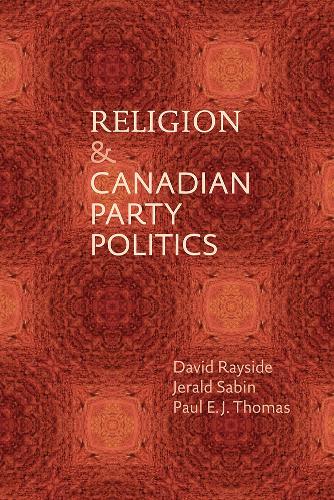 Бумажная книга «Religion and Canadian Party Politics», авторов Дэвид Рэйсайд, Джеральд Сабин, Пол Э. Дж. Томас - фото №1