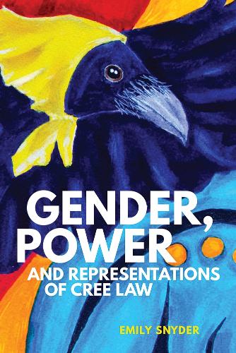 Бумажная книга «Gender, Power, and Representations of Cree Law», автор Эмили Снайдер - фото №1