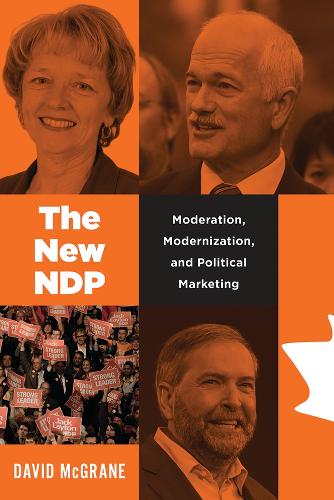 Бумажная книга «The New NDP: Moderation, Modernization, and Political Marketing», автор Дэвид МакГрейн - фото №1