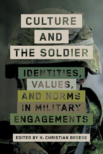 Паперова книга «Culture and the Soldier: Identities, Values, and Norms in Military Engagements», автор Х. Крістіан Брід - фото №1