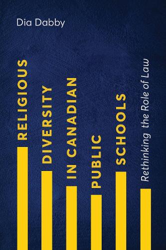 Бумажная книга «Religious Diversity in Canadian Public Schools: Rethinking the Role of Law», автор Диа Дабби - фото №1
