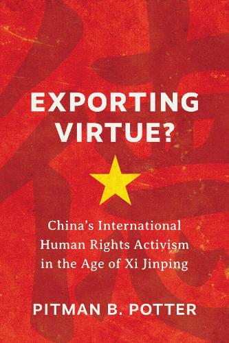 Бумажная книга «Exporting Virtue?: China’s International Human Rights Activism in the Age of Xi Jinping», автор Питман Б. Potter - фото №1