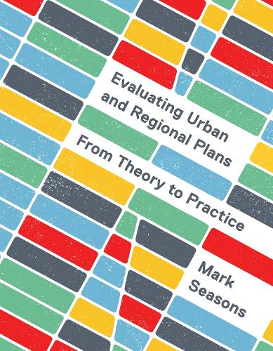 Бумажная книга «Evaluating Urban and Regional Plans: From Theory to Practice», автор Марк Сизонс - фото №1