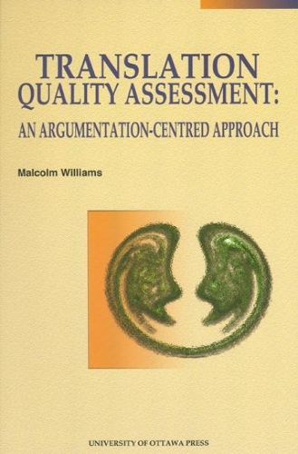 Бумажная книга «Translation Quality Assessment: An Argumentation-Centred Approach», автор Малкольм Уильямс - фото №1