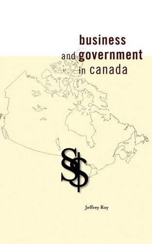 Бумажная книга «Business and Government in Canada», автор Джеффри Рой - фото №1