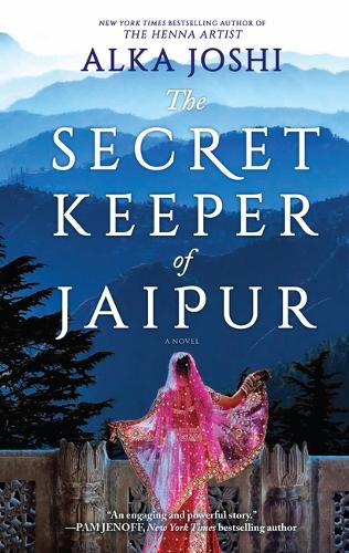 Paper book «The Secret Keeper of Jaipur: A novel from the bestselling author of The Henna Artist», author Alka Joshi - фото №1