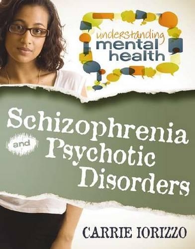 Бумажная книга «Schizophrenia and Psychotic Disorders», автор Кэрри Иориццо - фото №1