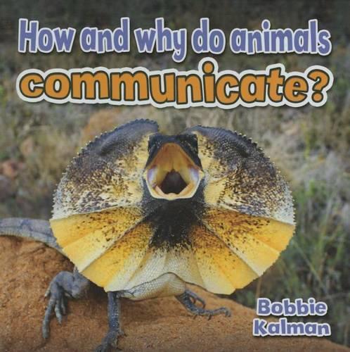 Бумажная книга «How and Why Do Animals Communicate», автор Бобби Калман - фото №1