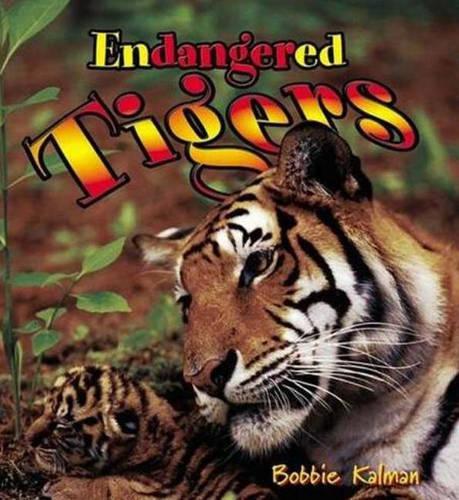 Бумажная книга «Endangered Tigers», автор Бобби Калман - фото №1