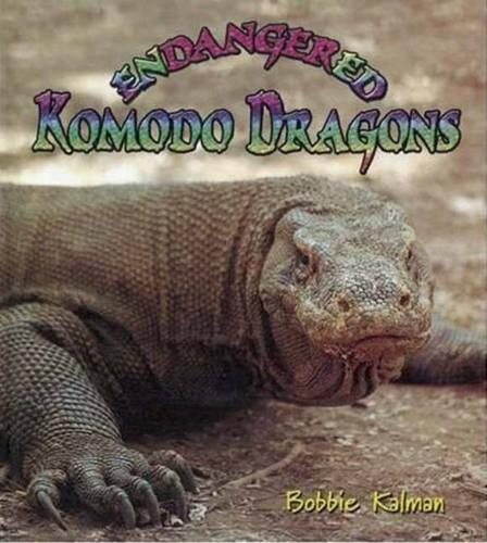 Бумажная книга «Endangered Komodo Dragons», автор Бобби Калман - фото №1