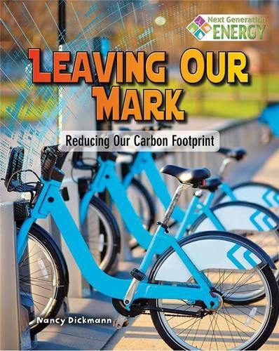 Бумажная книга «Leaving Our Mark: Reducing Our Carbon Footprint», автор Нэнси Дикманн - фото №1