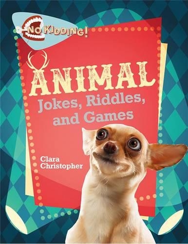 Паперова книга «Animal Jokes Riddles and Games», автор Клара Крістофер - фото №1