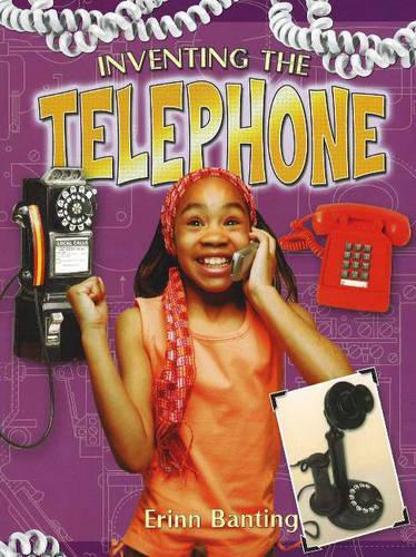 Паперова книга «Inventing the Telephone», автор Ерінн Бантінг - фото №1