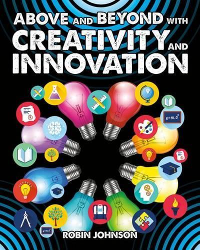 Бумажная книга «Above and Beyond with Creativity and Innovation», автор Робин Джонсон - фото №1