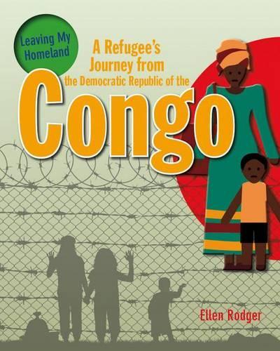 Паперова книга «A Refugee's Journey from The Democratic Republic of Congo», автор Роджер Еллен - фото №1