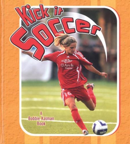 Бумажная книга «Kick It Soccer», автор Джон Кроссингем - фото №1