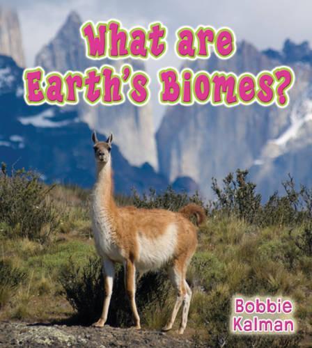 Паперова книга «What Are Earths Biomes», автор Боббі Калман - фото №1