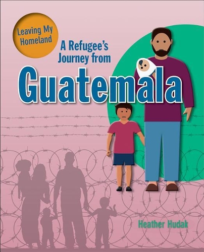 Паперова книга «A Refugee's Journey From Guatemala», автор Худак Хізер - фото №1