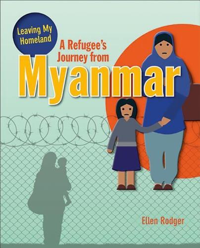 Паперова книга «A Refugee's Journey From Myanmar», автор Роджер Еллен - фото №1