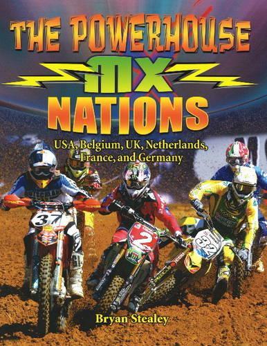 Бумажная книга «Powerhouse MX Nations: US, Belgium, UK, Netherlands, France and Germany», автор Брайан Стилли - фото №1