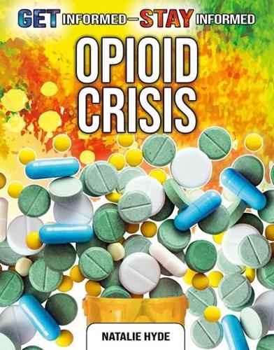 Паперова книга «The Opioid Crisis», автор Наталі Хайд - фото №1
