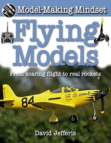 Бумажная книга «Flying Models: From Soaring Flight to Real Rockets», автор Дэвид Джефферис - фото №1