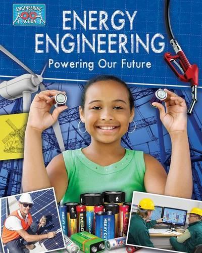 Паперова книга «Energy Engineering and Powering The Future», автор Ребекка Сьонгер - фото №1