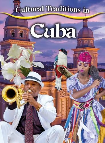 Бумажная книга «Cultural Traditions in Cuba», автор Бернс Кайли - фото №1
