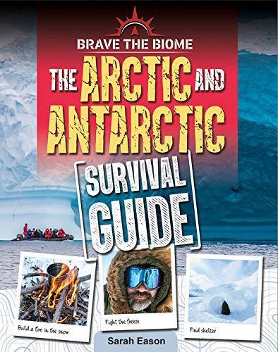 Бумажная книга «Arctic and Antarctic Survival Guide», автор Сара Исон - фото №1