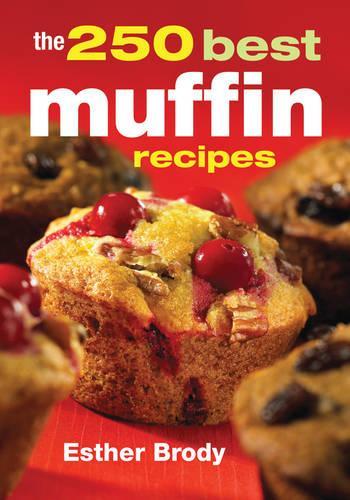 Бумажная книга «250 Best Muffin Recipes», автор Эстер Броуди - фото №1