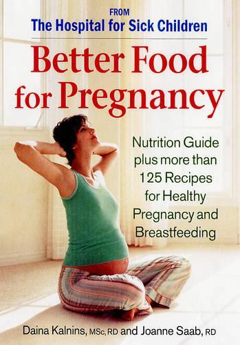 Бумажная книга «Better Food For Pregnancy», авторов Дайна Калниньш, Джоанн Сааб - фото №1